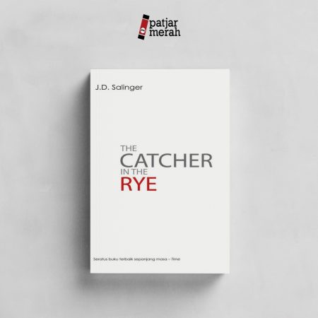 The Catcher In The Rye-J. D. Salinger