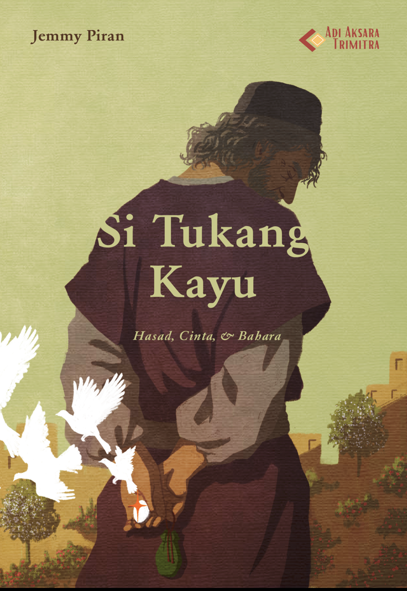 Cover Si Tukang Kayu: Hasad, Cinta, & Bahara